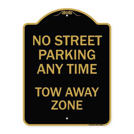 Signmission No Street Parking Anytime Tow Away Zone, Black & Gold Aluminum Sign, 18" x 24", BG-1824-23566 A-DES-BG-1824-23566